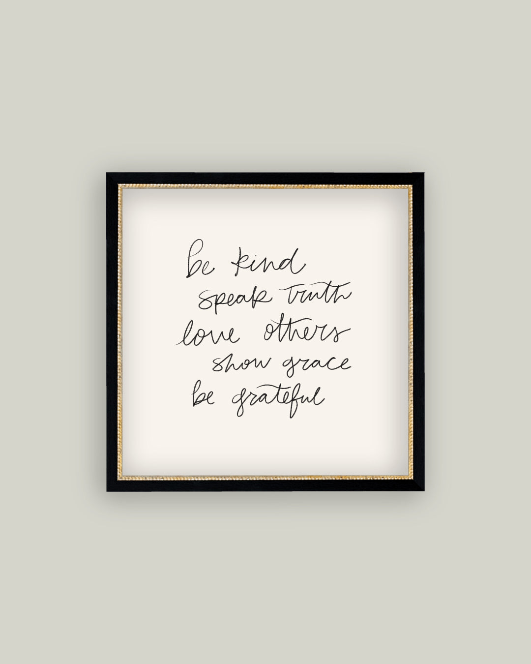 Be Kind Speak Truth 5x5