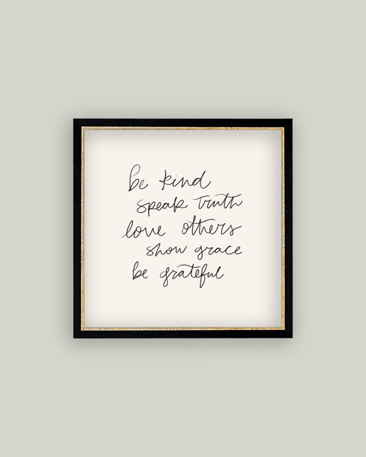 Be Kind Speak Truth 5x5