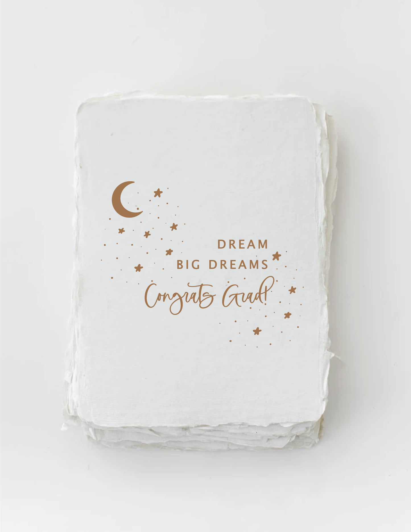 "Dream big dreams. Congrats Grad!" Graduation Greeting Card