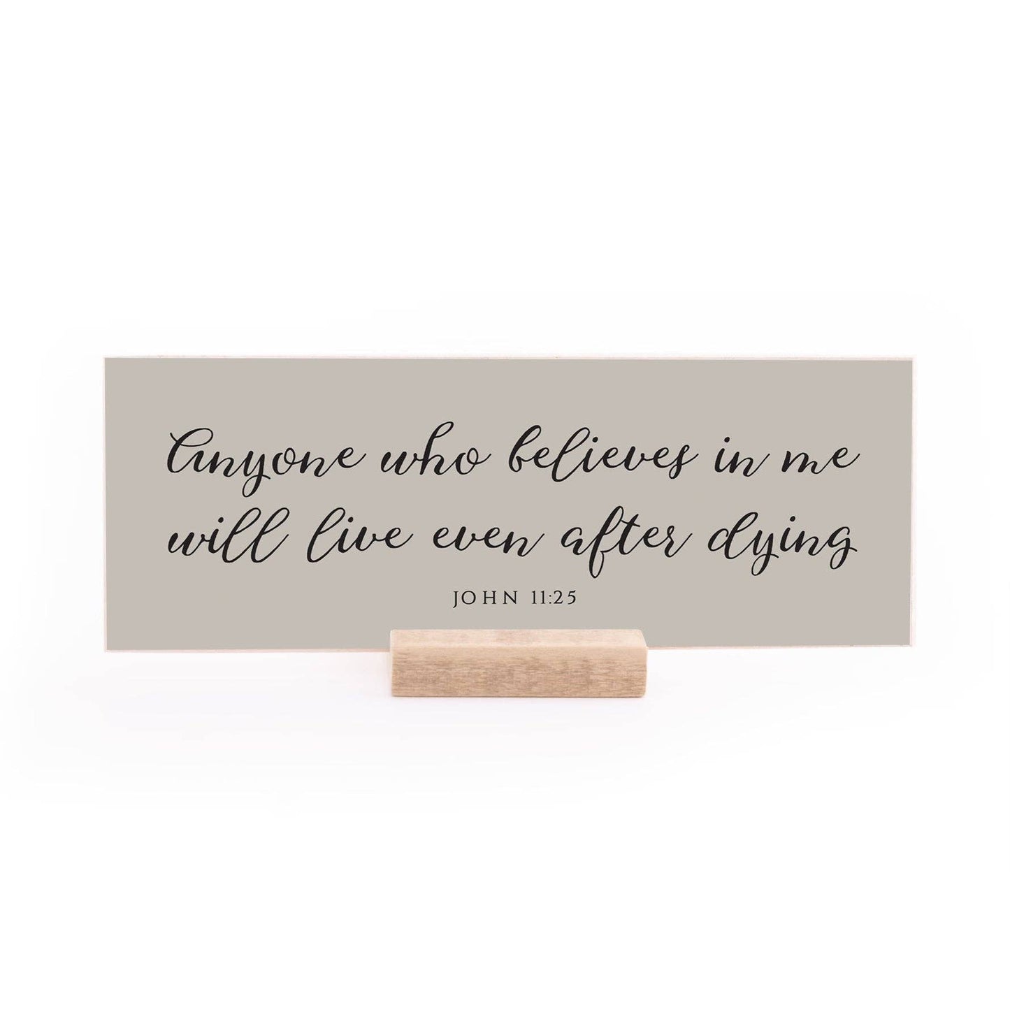 7.5 x 2.75" | Bereavement | Anyone Who Believes Will Live