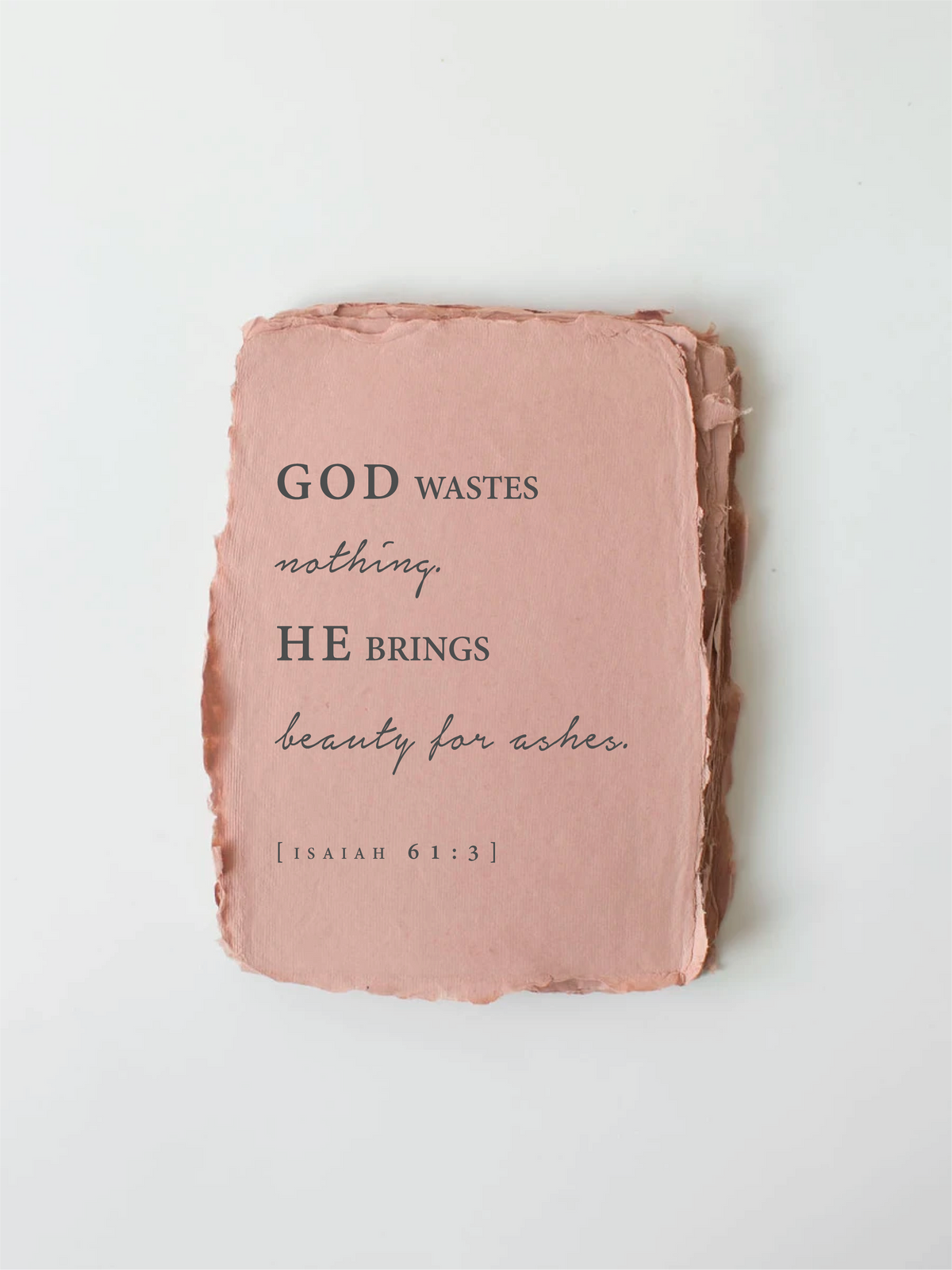 "Beauty For Ashes" Sympathy Religious Card