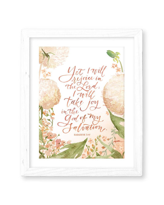 Yet I Will Rejoice Print: 8x10