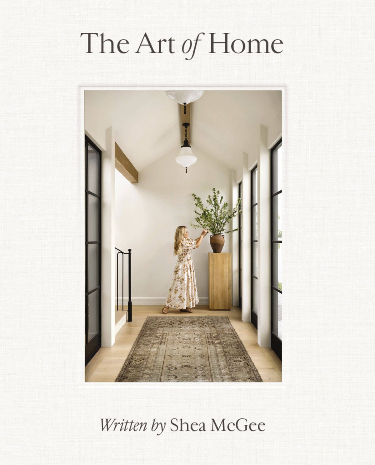 The Art of Home : A Designer Guide to Creating an Elevated