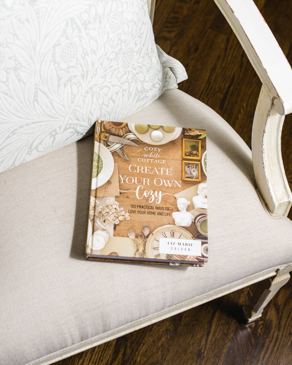 Create Your Own Cozy :100 Practical Ways to Love Your Home